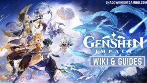 Genshin Impact Wiki Guides Shadow Knight Gaming