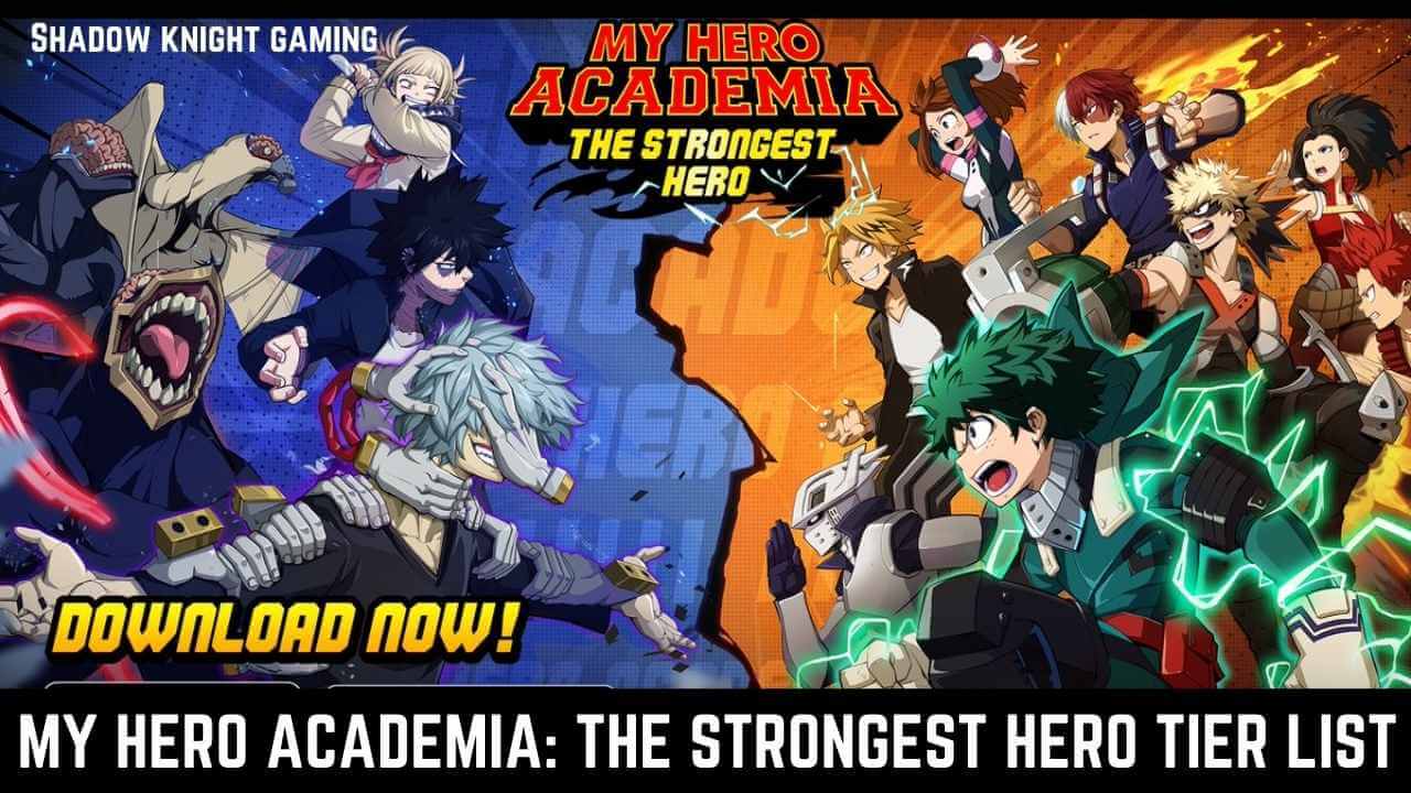 My Hero Academia: The Strongest Hero – Lista dos Melhores Heróis