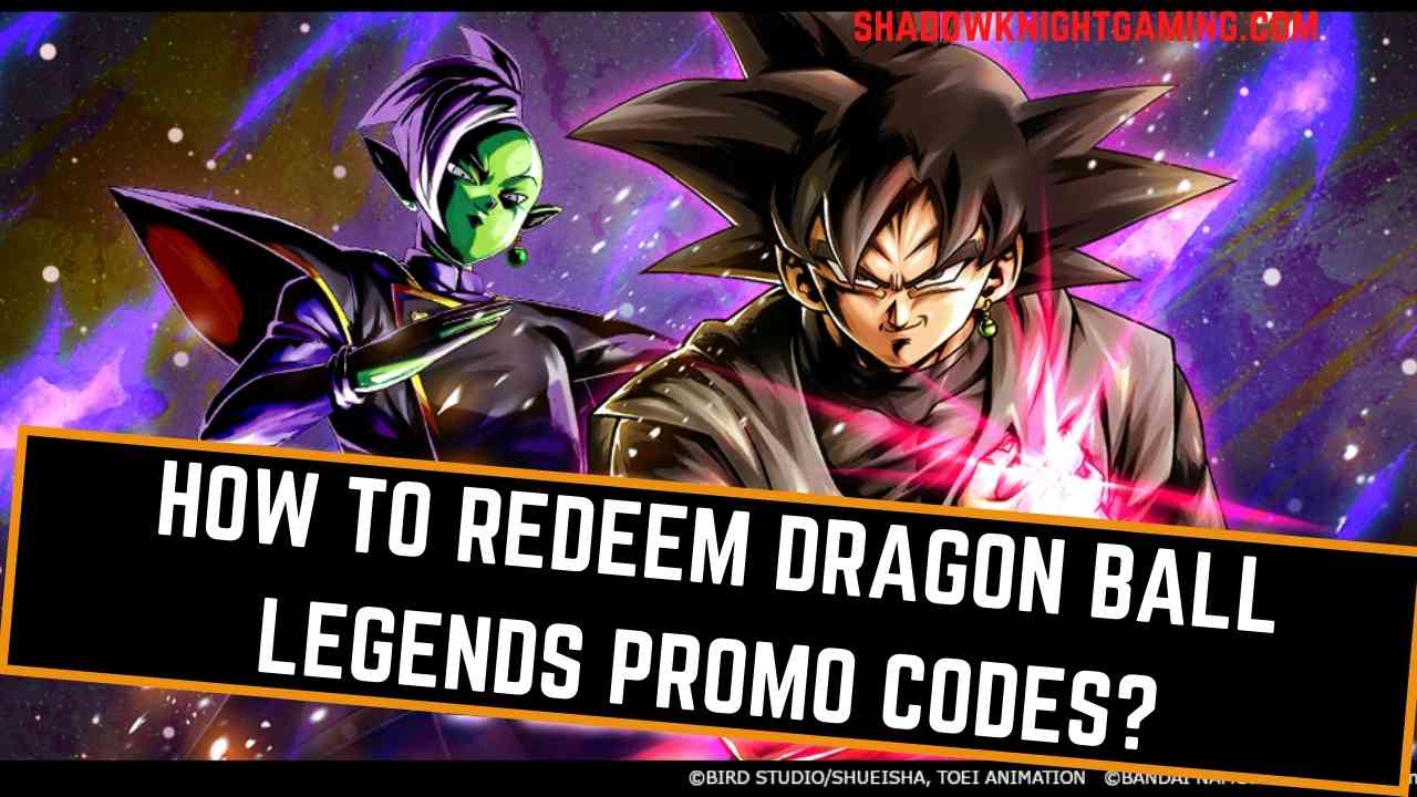 Dragon Ball Legends Promo Codes April 2024