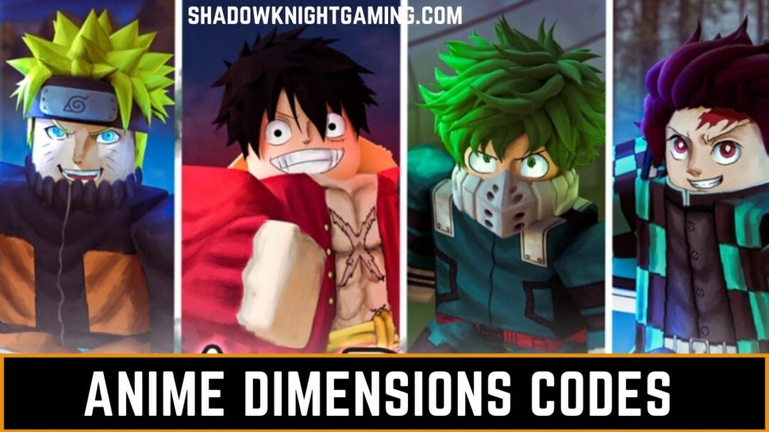Roblox Anime Dimensions Codes List Wiki May 2023