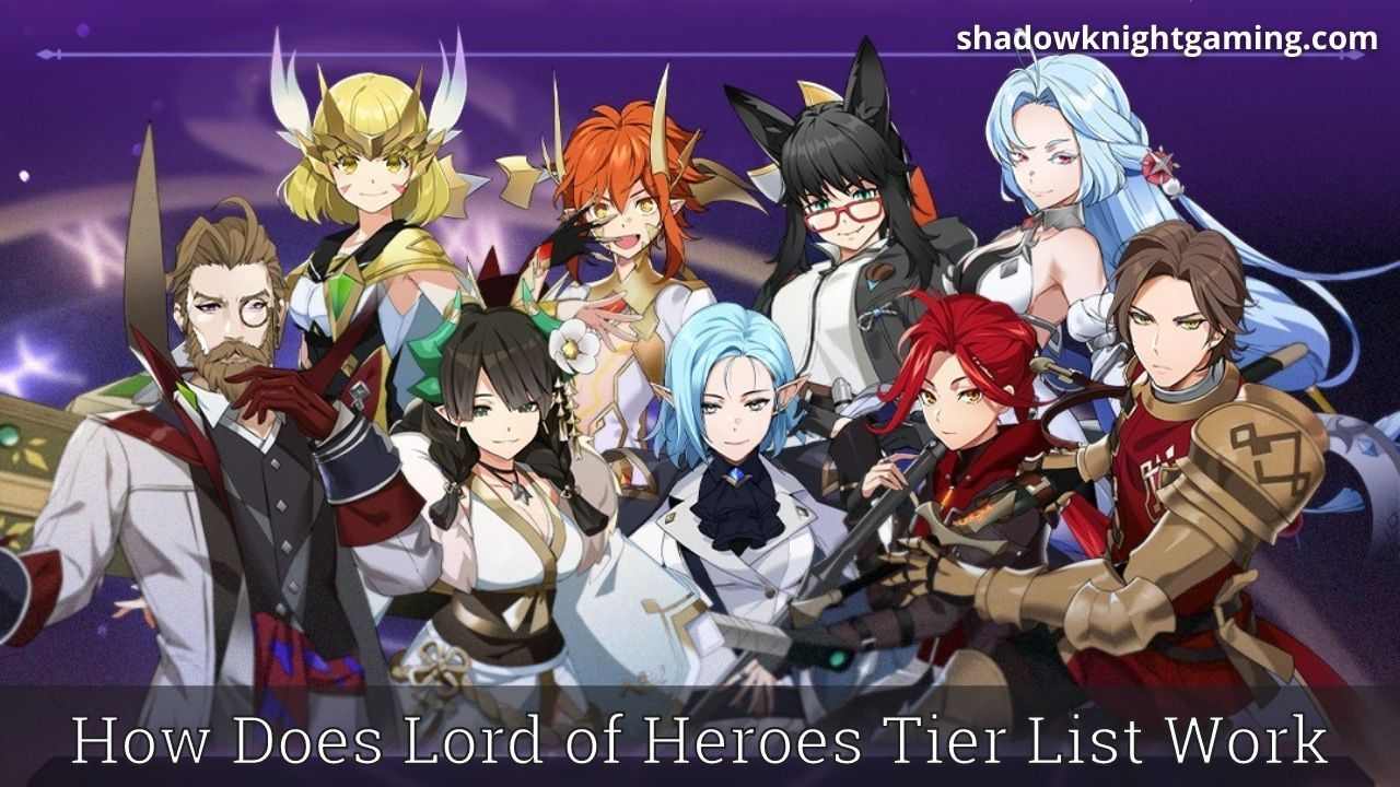 Lord of Heroes Tier List January 2024 | Best Characters