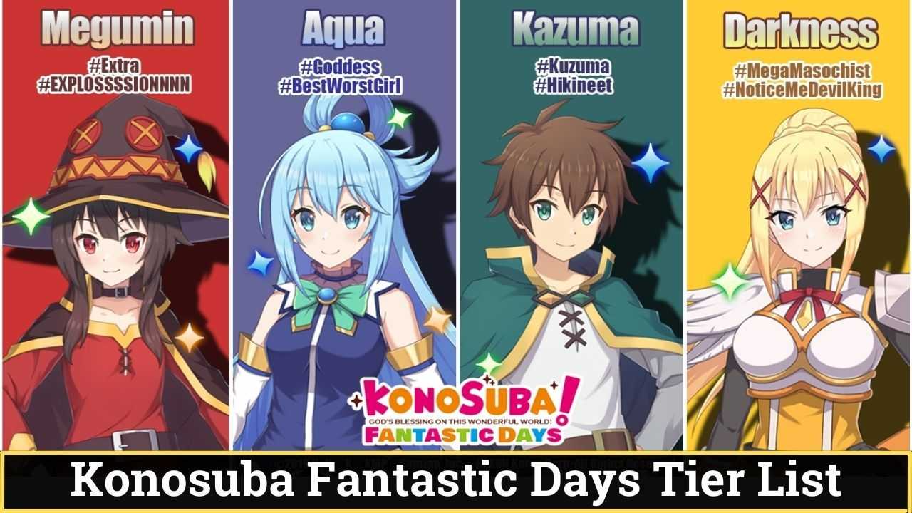KonoSuba Fantastic Days Tier List April 2024 Best Characters