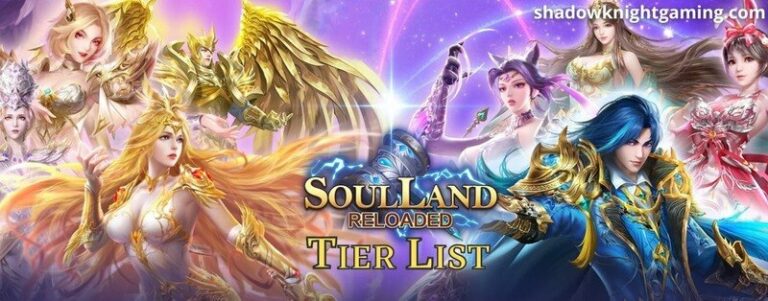 Soul Land Reloaded Tier List January 2024 Best Heroes   Soul Land Reloaded Tier List Featured Image 768x301 