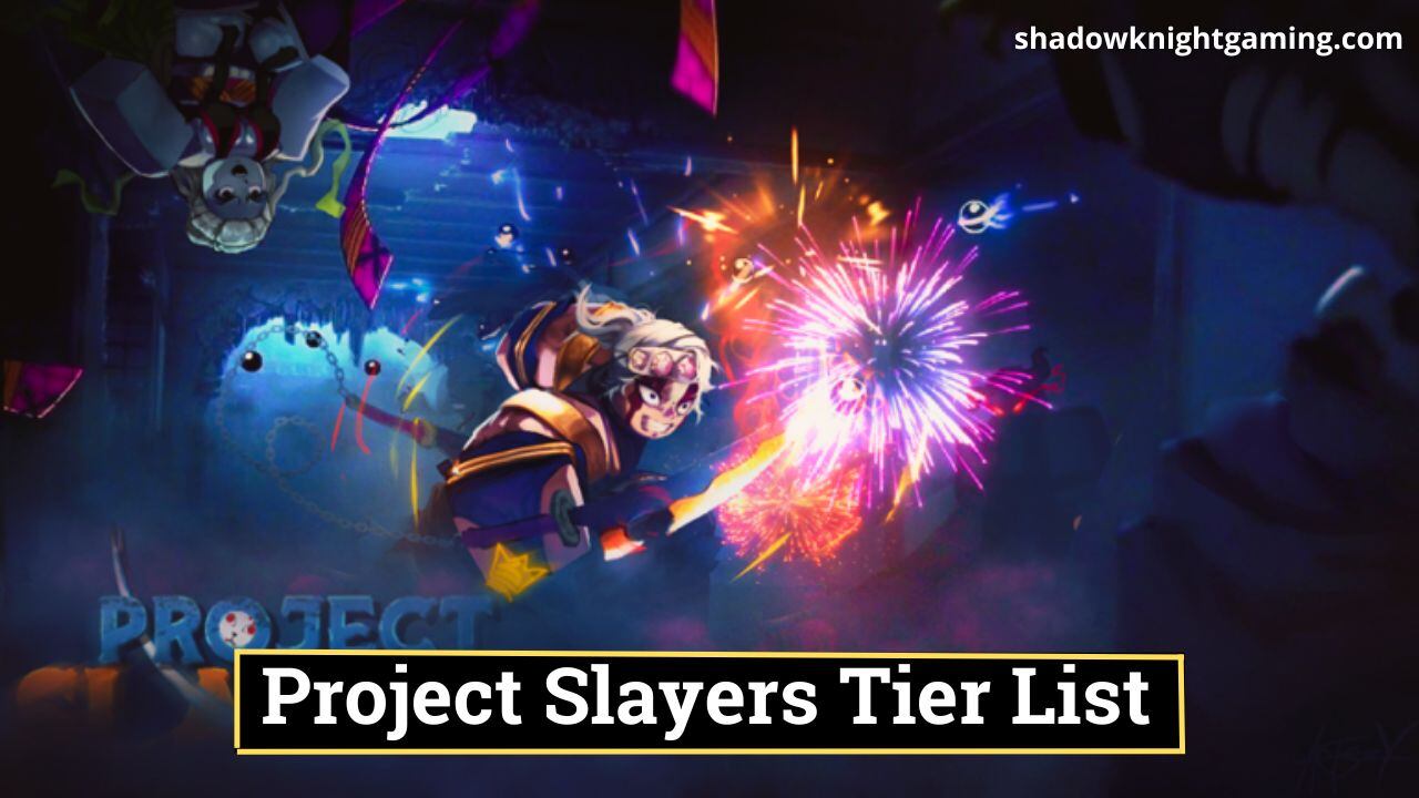 Project Slayers Tier List – Gamezebo