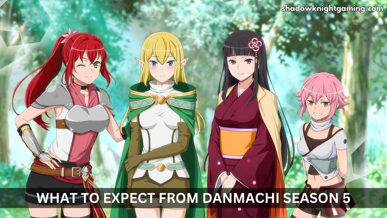 What to Expect from Danmachi S5
